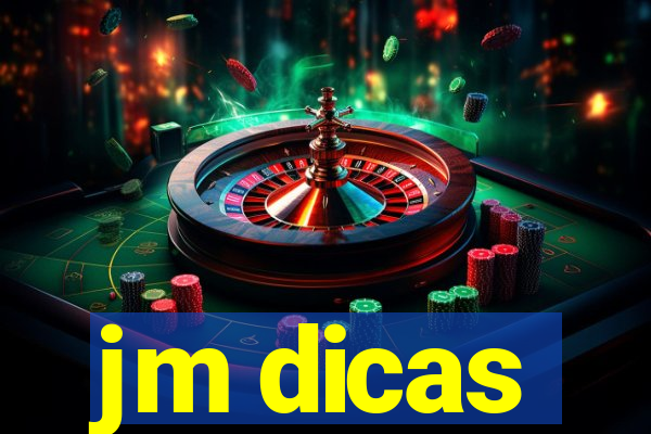jm dicas